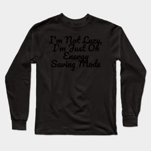 Efficiently Charged: Mastering Energy-Saving Mode Long Sleeve T-Shirt